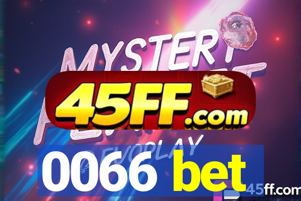 0066 bet